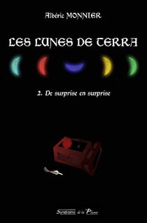 Les lunes de terra t.2 - de surprise en surprise