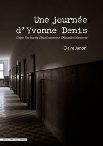 Une journée d'Yvonne Denis