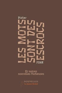 Les mots sont des escrocs - et autres nouvelles facheuses