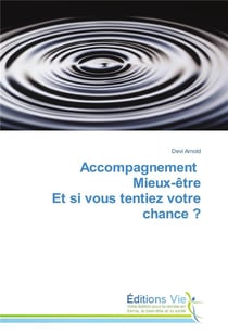 Accompagnement mieux-etre et si vous tentiez votre chance ?