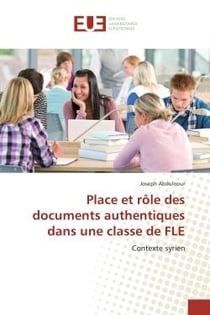 Place et role des documents authentiques dans une classe de FLe : Contexte syrien