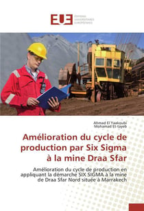 Amelioration du cycle de production par six sigma a la mine draa sfar