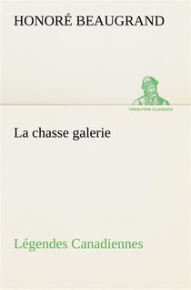 La chasse galerie legendes canadiennes