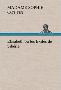 Elisabeth ou les exiles de siberie