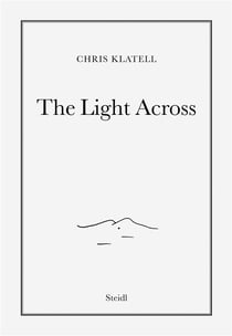 Chris Klatell : the light across