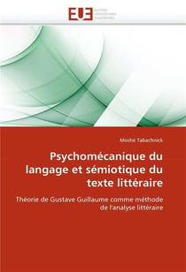 Psychomecanique du langage et semiotique du texte litteraire