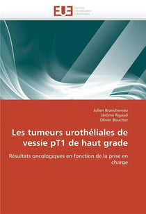 Les tumeurs urotheliales de vessie pt1 de haut grade