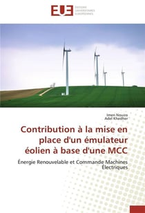 Contribution a la mise en place d'un emulateur eolien a base d'une mcc