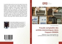 Fraude comptable des entites economiques dans l'espace ohada - reflexion sur la responsabilite des p