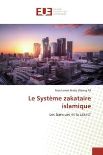 Le Système zakataire islamique : Les banques et la zakat?