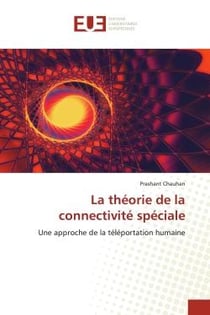 La théorie de la connectivité spéciale : Une approche de la téléportation humaine