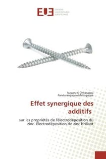 Effet synergique des additifs : sur les propriétés de l'électrodéposition du zinc. Électrodéposition de zinc brillant