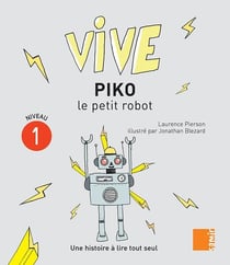 Vive Piko le petit robot