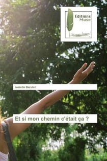 Et si mon chemin c'était ça ?