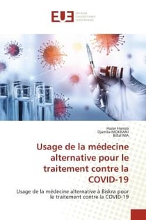 Usage de la médecine alternative pour le traitement contre la COVID-19 : Usage de la médecine alternative à Biskra pour le traitement contre la COVID-19