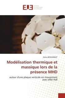 Modélisation thermique et massique lors de la présence MHD : autour d'une plaque verticale en mouvement avec effet Hall