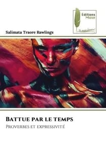 Battue par le temps : Proverbes et expressivité