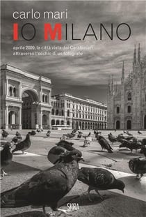 Carlo Mari : io Milano
