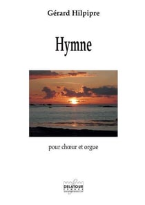 Hymne pour choeur et orgue