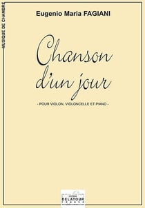 Chanson d'un jour pour violon, violoncelle et piano