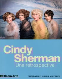 Cindy Sherman : une rétrospective - Fondation Louis Vuitton