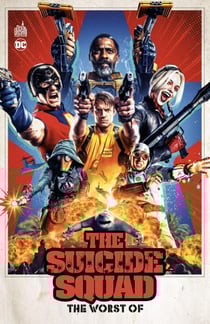 Suicide squad : the worst of