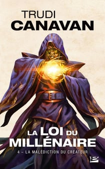 La loi du millénaire Tome 4 : la malédiction du créateur