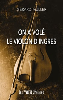 On a volé le violon d'Ingres