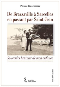 De brazzaville a sarcelles, en passant par saint-jean - souvenirs d'enfance