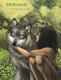 Le loup m'a dit Tome 1