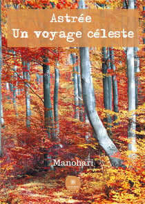 Astrée : un voyage céleste