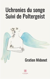 Uchronies du songe : poltergeist