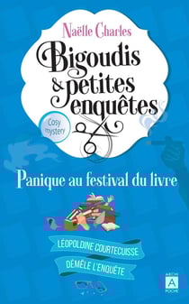 Bigoudis & petites enquêtes Tome 5 : Panique au festival du livre