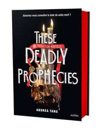 These Deadly Prophecies : une prédiction mortelle