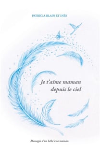 Je t'aime maman depuis le ciel