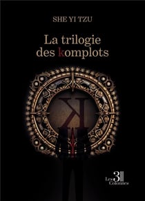 La trilogie des komplots