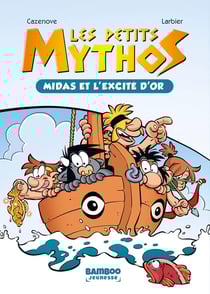 Les Petits Mythos Tome 2 : Midas et l'excité d'or