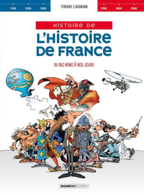 Histoire de l'histoire de France : Intégrale Tomes 1 à 3 : Du Big Bang à nos jours