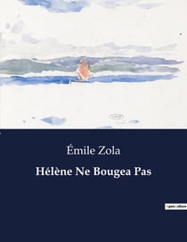 Hélène Ne Bougea Pas