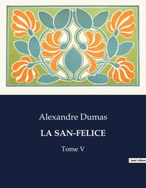 LA SAN-FELICE : Intrigues et passions à Naples sous le règne de Ferdinand IV