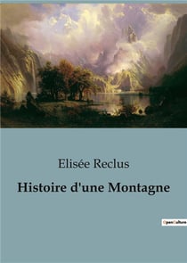 Histoire d'une montagne