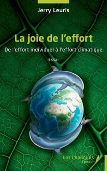 La joie de l'effort : De l'effort individuel à l'effort climatique