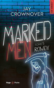 Marked men Tome 5 : Rowdy