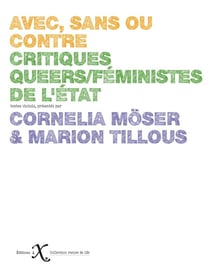 Avec, sans ou contre - critiques queers/féministes de l'Etat