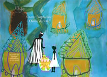 Oumy l'orpheline / Oumy djirime : un conte du Sénégal en français et en wolof