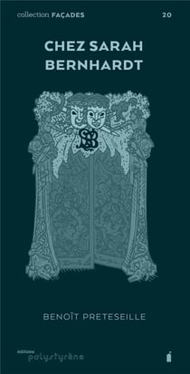 Chez Sarah Bernhardt