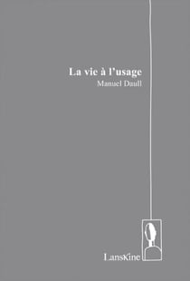 La vie à l'usage