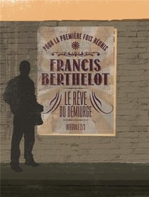Le rêve du démiurge t.2
