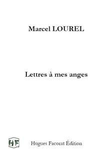 Lettres à mes anges
