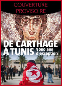 De Carthage à Tunis - 3000 ans d'exception
